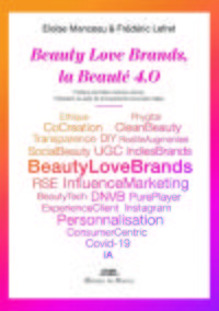 BEAUTY LOVE BRANDS, LA BEAUTE 4.0 - PREFACE PAR MARC-ANTOINE JAMET, PRESIDENT DU POLE DE COMPETITIVI