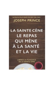 La Sainte Cène, le repas qui mène à la santé et la vie