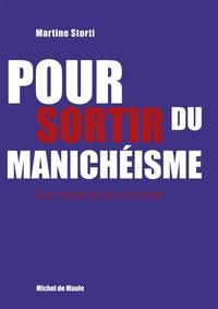 POUR SORTIR DU MANICHEISME