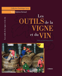 Les outils de la vigne et du vin