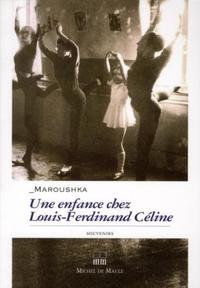UNE ENFANCE CHEZ LOUIS-FERDINAND CELINE