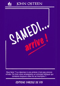 Samedi... arrive!
