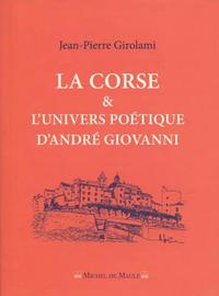 LA CORSE ET L'UNIVERS POETIQUE D'ANDRE GIOVANNI