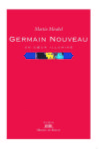 GERMAIN NOUVEAU - UN COEUR ILLUMINE