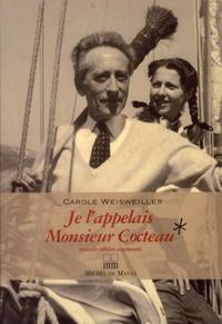 JE L APPELAIS MONSIEUR  COCTEAU