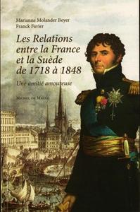 LES RELATIONS ENTRE LA FRANCE ET LA SUEDE DE 1718 1848