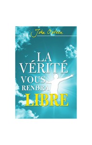 La vérité vous rendra libre