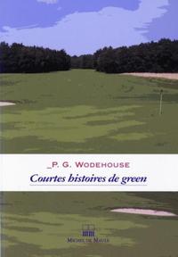 COURTES HISTOIRES DE GREEN