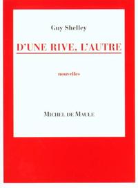 D'UNE RIVE, L'AUTRE
