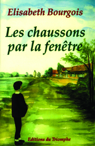 Les Chaussons par la fenêtre