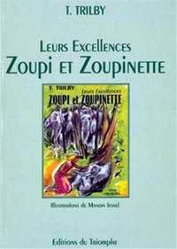 LEURS EXCELLENCES ZOUPI ET ZOUPINETTE