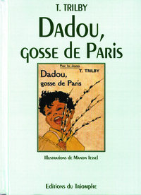 TRILBY - T13 - DADOU, GOSSE DE PARIS