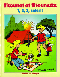 TITOUNET ET TITOUNETTE - T10 - 1, 2, 3 SOLEIL !