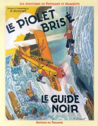 Le piolet brisé - Le guide noir