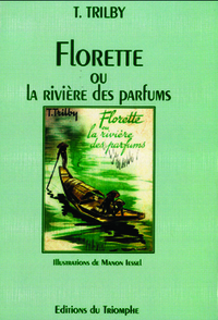 Florette ou la rivière des Parfums