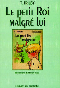 Le petit roi malgré lui