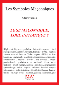 Loge maçonnique, loge initiatique ?