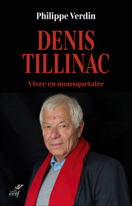 DENIS TILLINAC - VIVRE EN MOUSQUETAIRE