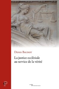 La justice ecclésiale au service de la vérité