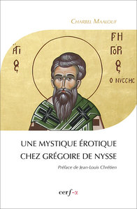 Une mystique érotique chez Grégoire de Nysse