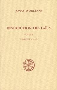 SC 550 INSTRUCTIONS DES LAICS - TOME 2 (LIVRES II, 17-III)
