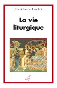 LA VIE LITURGIQUE