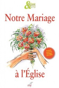 NOTRE MARIAGE À L'EGLISE (NOUVELLE TRADUCTION DE LA BIBLE) PACK 10 EX.