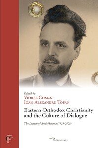 EASTERN ORTHODOX CHRISTIANITY AND THE CULTURE OF DIALOGUE - THE LEGACY OF ANDRE SCRIMA (1925-2000)