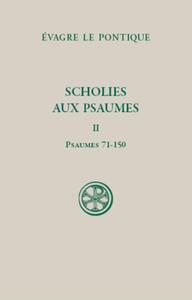 SC 615 SCHOLIES SUR LES PSAUMES - TOME 2 PSAUMES 71-150