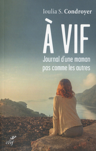 À vif, journal d'une maman pas comme les autres