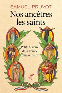 NOS ANCETRES LES SAINTS