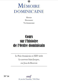 MEMOIRES DOMINICAINE - NUMERO 34 COURS SUR L'HISTOIRE DE L'ORDRE DOMINICAIN