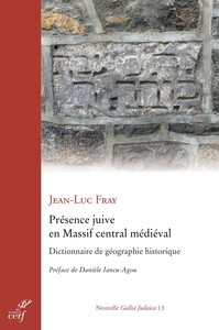 PRESENCE JUIVE EN MASSIF CENTRAL MEDIEVAL - DICTIONNAIRE DE GEOGRAPHIE HISTORIQUE