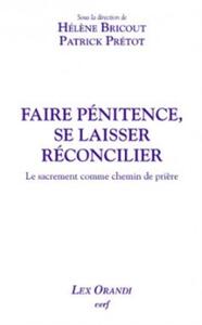 FAIRE PÉNITENCE, SE LAISSER RÉCONCILIER