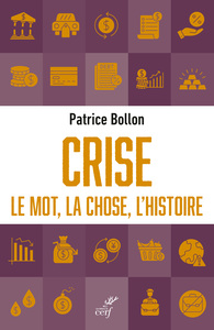 CRISE - LE MOT, LA CHOSE, L HISTOIRE