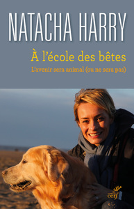 A l'école des bêtes - L'avenir sera animal (ou ne sera pas)