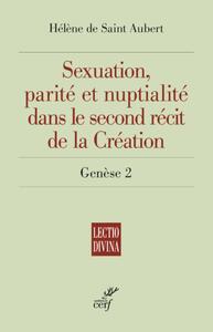 SEXUATION, PARITE ET NUPTIALITE DANS LE SECOND RECIT DE LA CREATION - GENESE 2