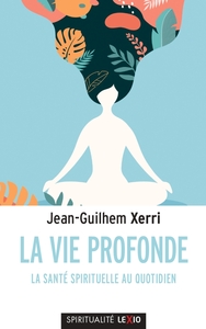 La vie profonde