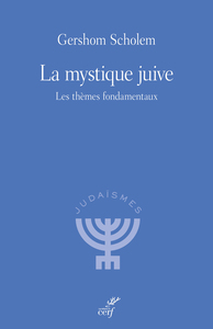 LA MYSTIQUE JUIVE - LES THEMES FONDAMENTAUX