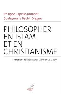 PHILOSOPHER EN ISLAM ET EN CHRISTIANISME