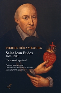 SAINT JEAN EUDES (1601-1680) - UN PORTRAIT SPIRITUEL