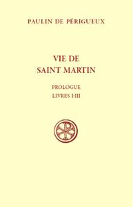 SC 581 VIE DE SAINT MARTIN - PROLOGUE LIVRES I-III