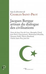 JACQUES BERQUE, ARTISAN DU DIALOGUE DES CIVILISATIONS