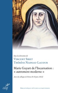 Marie Guyart de l'Incarnation : autrement moderne
