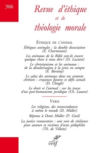LA REVUE ETHIQUE ET THEOLOGIE MORALE - NUMERO 306