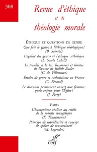 REVUE D'ETHIQUE ET DE THEOLOGIE MORALE - NUMERO 308