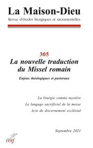 LA MAISON-DIEU - NUMERO 305 LA NOUVELLE TRADUCTIONDU MISSEL ROMAIN