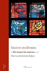 DE TOUTES LES NATIONS... - POUR LA CATHOLICITE DES EGLISES