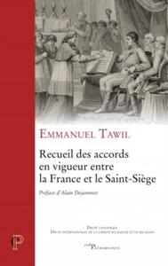 RECUEIL DES ACCORDS EN VIGUEUR ENTRE LA FRANCE ETLE SAINT-SIEGE