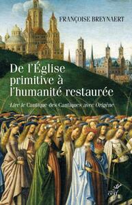 DE L'EGLISE PRIMITIVE A L'HUMANITE RESTAUREE